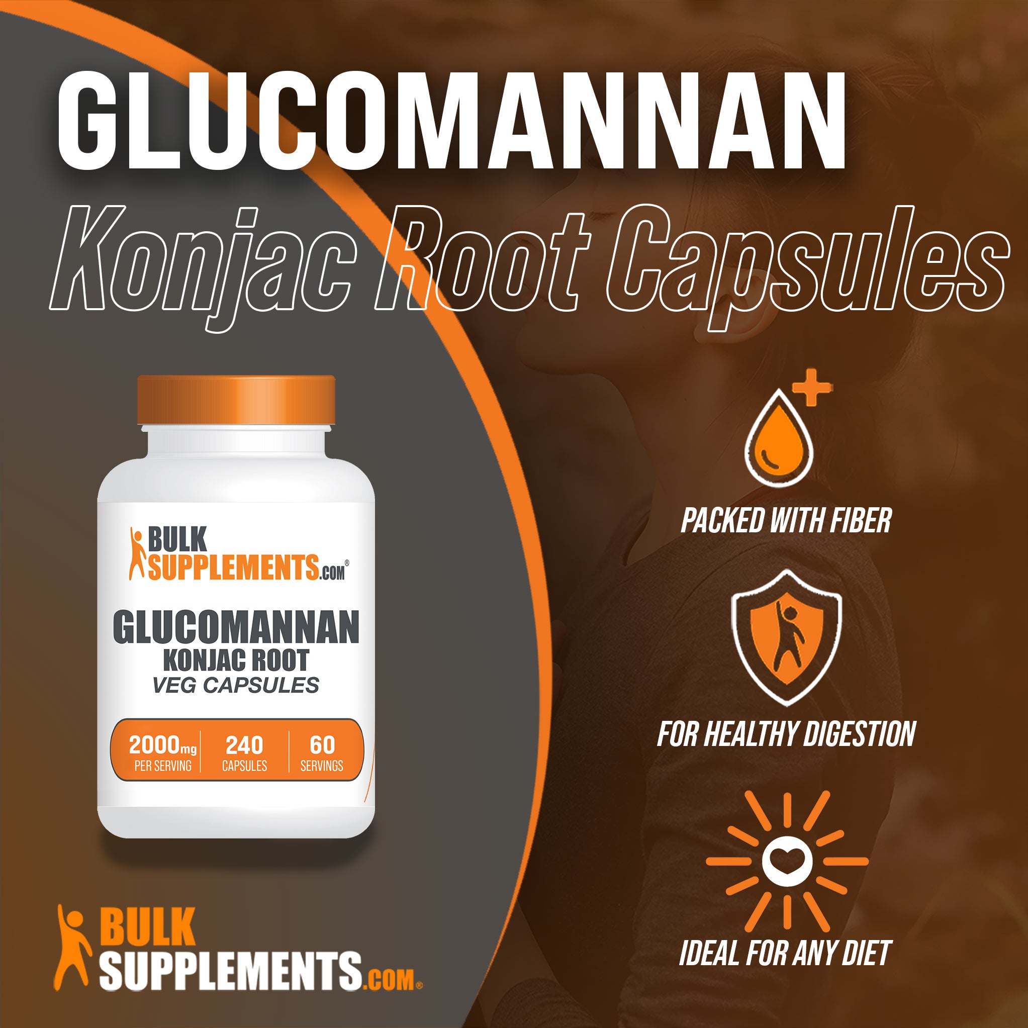  Glucomannan (Konjac Root) Capsules 240 ct Main Benefits Image