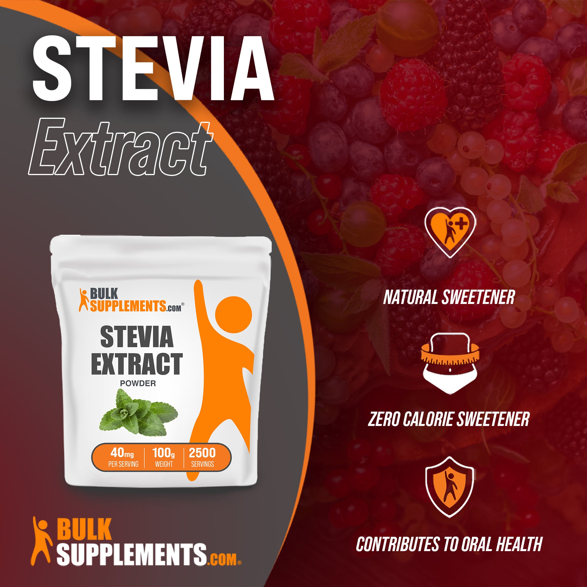 Benefits of Stevia Extract: natural sweetener, zero calorie sweetener, contributes to oral health