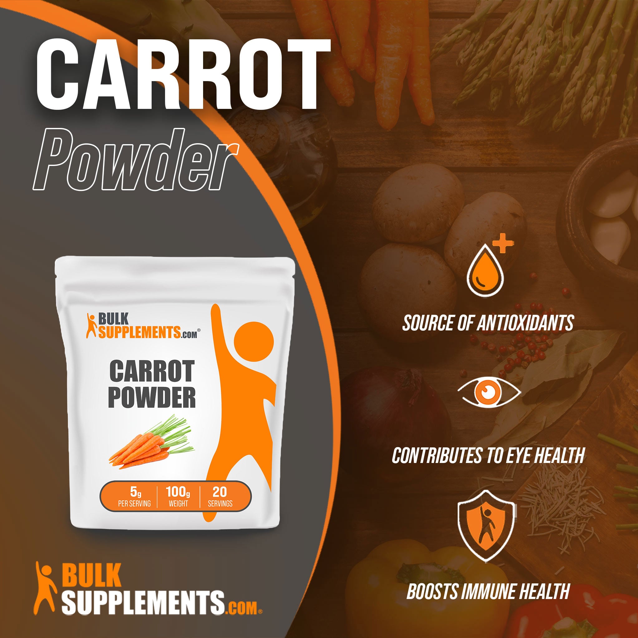 Benefits of Carrot Powder; source of antioxidants; contributes to eye health, boosts immune health