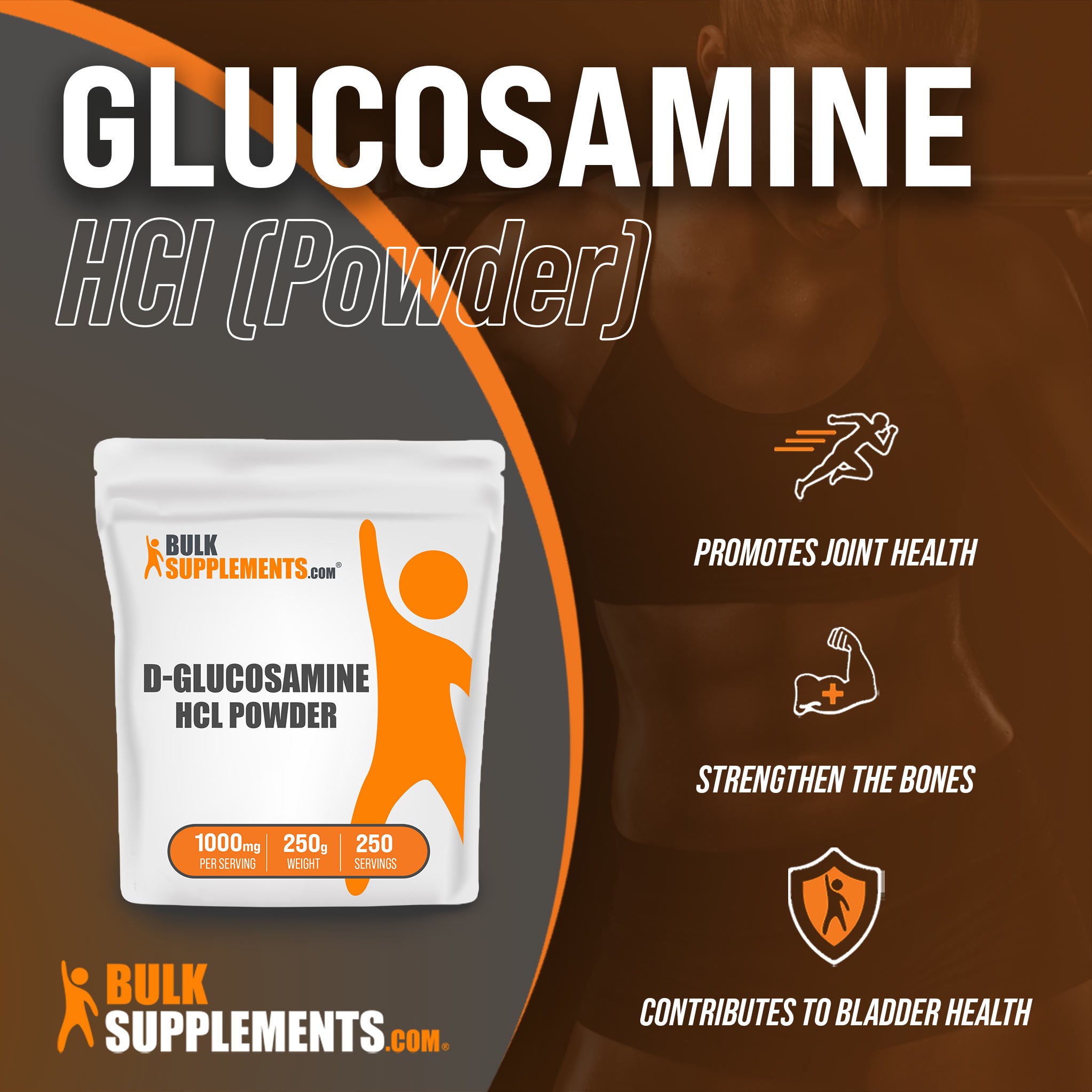 Benefits of Glucosamine HCl; promotes joint health, strengthen the bones, contributes to bladder health