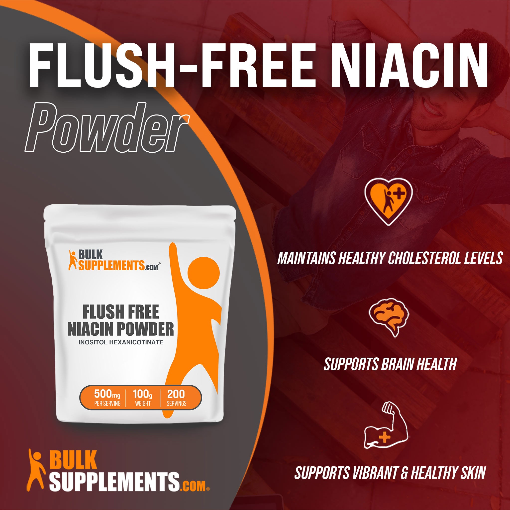 Benefits of Flush-Free Niacin; maintains healthy cholesterol levels, supports brain health, supports vibrant and healthy skin