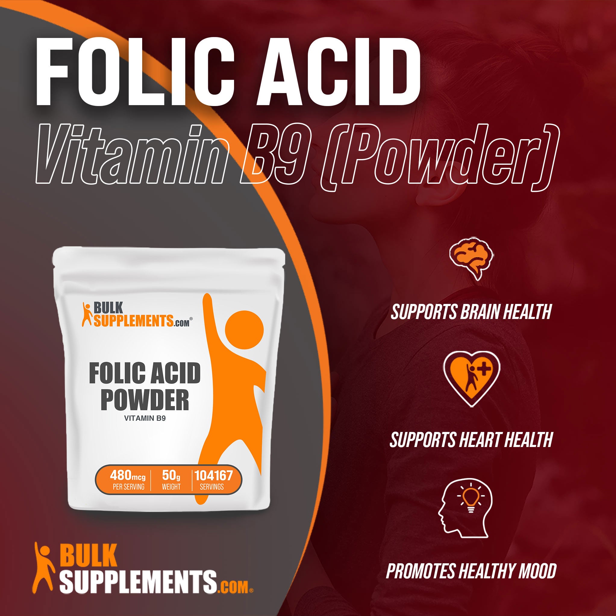 Benefits of Folic Acid Vitamin B9; supports brain health, supports heart health, promotes healthy mood
