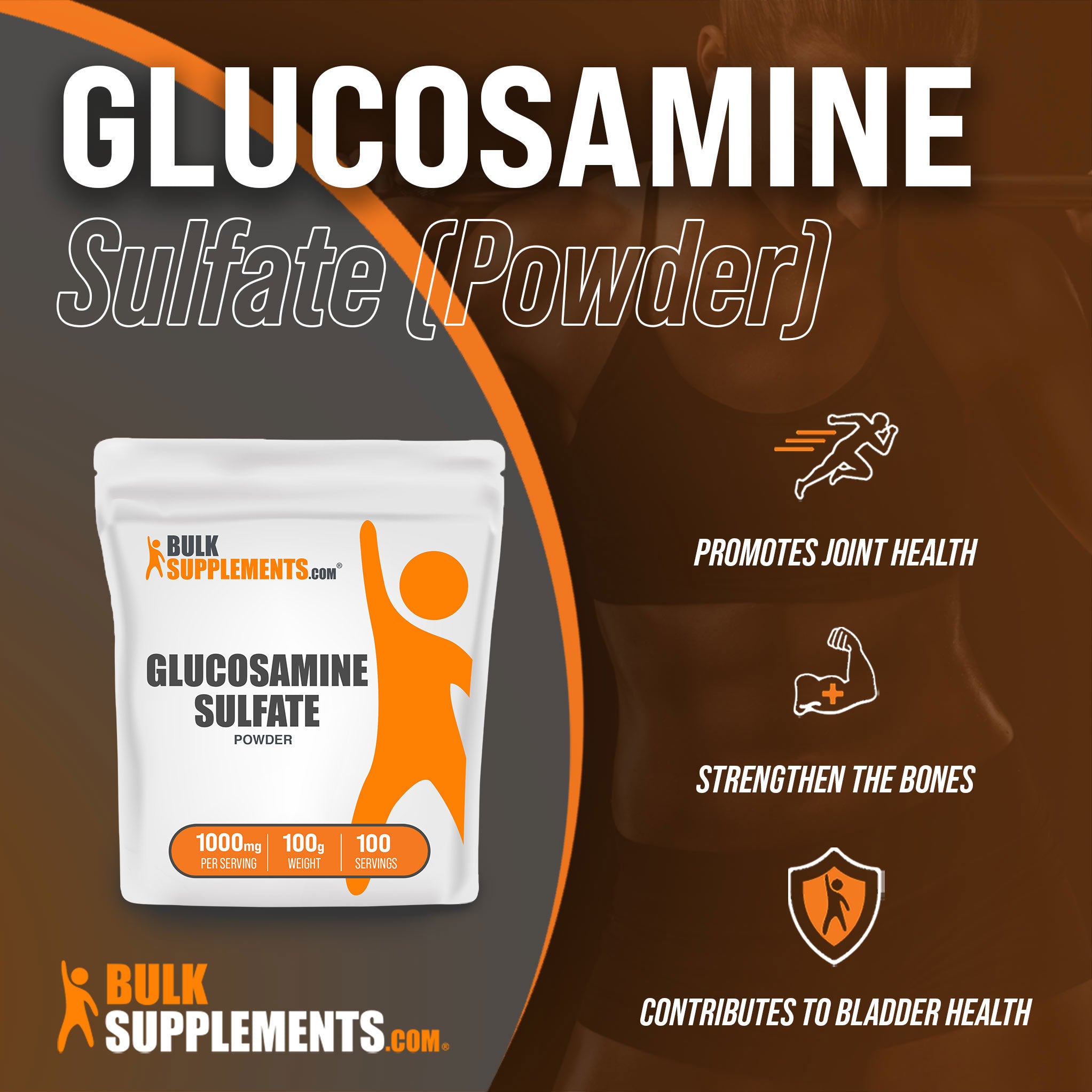 Benefits of Glucosamine Sulfate; promotes joint health, strengthen the bones, contributes to bladder health