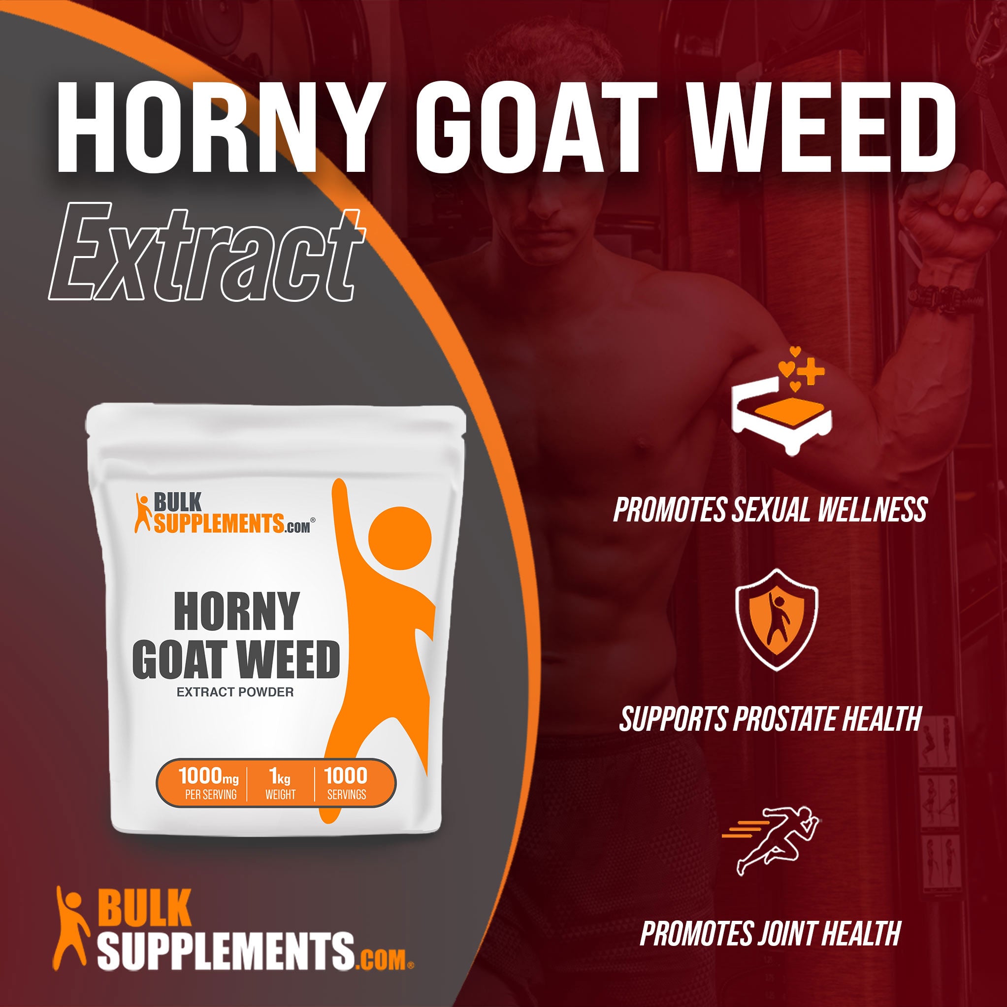 Benefits of Horny Goat Weed Extract; promotes sexual wellness, supports prostate health, promotes joint health