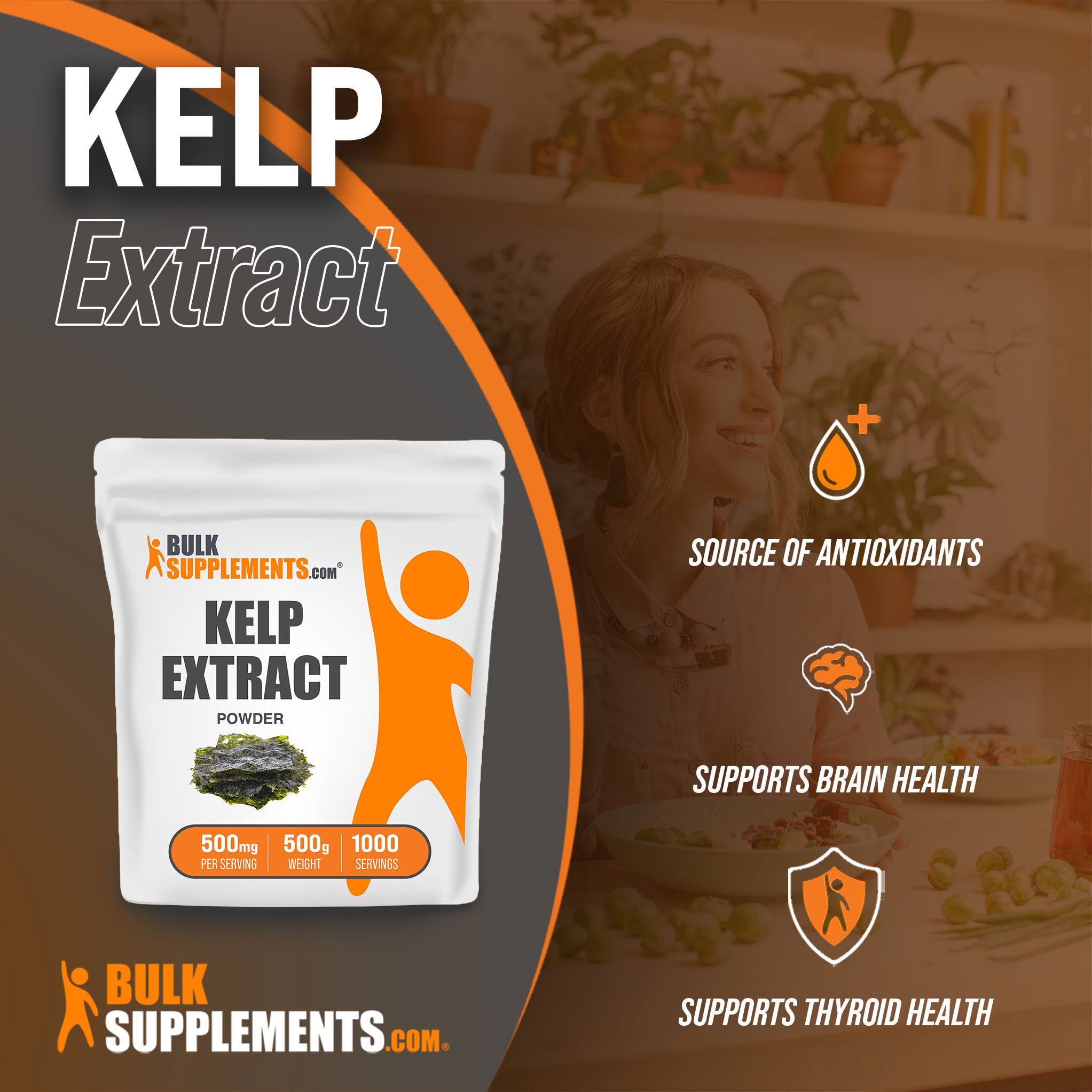 Benefits of Kelp Extract; source of antioxidants, supports brain health, supports thyroid health