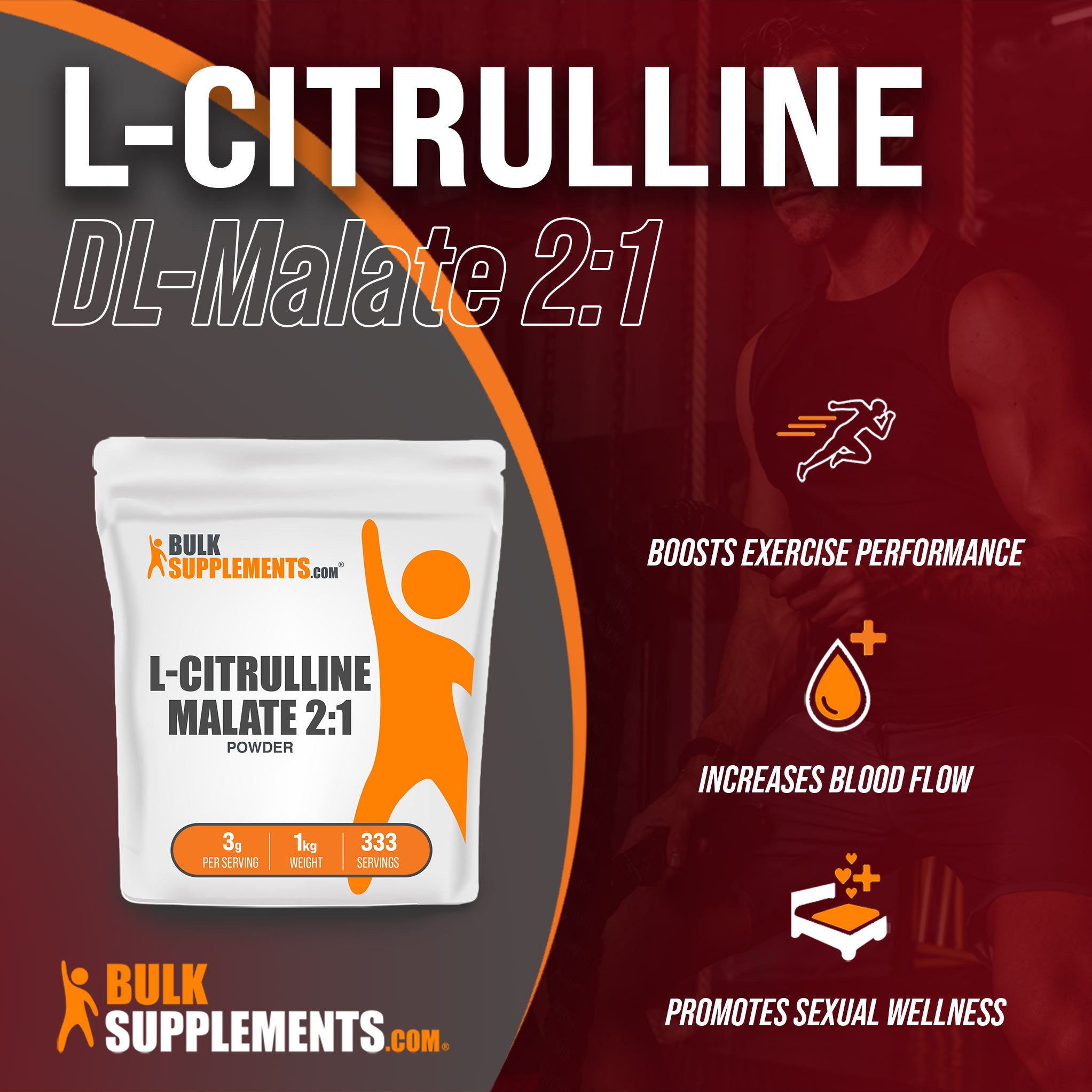 Benefits of L-Citrulline DL-Malate 2:1 - boosts exercise performance, increases blood flow, promotes sexual wellness