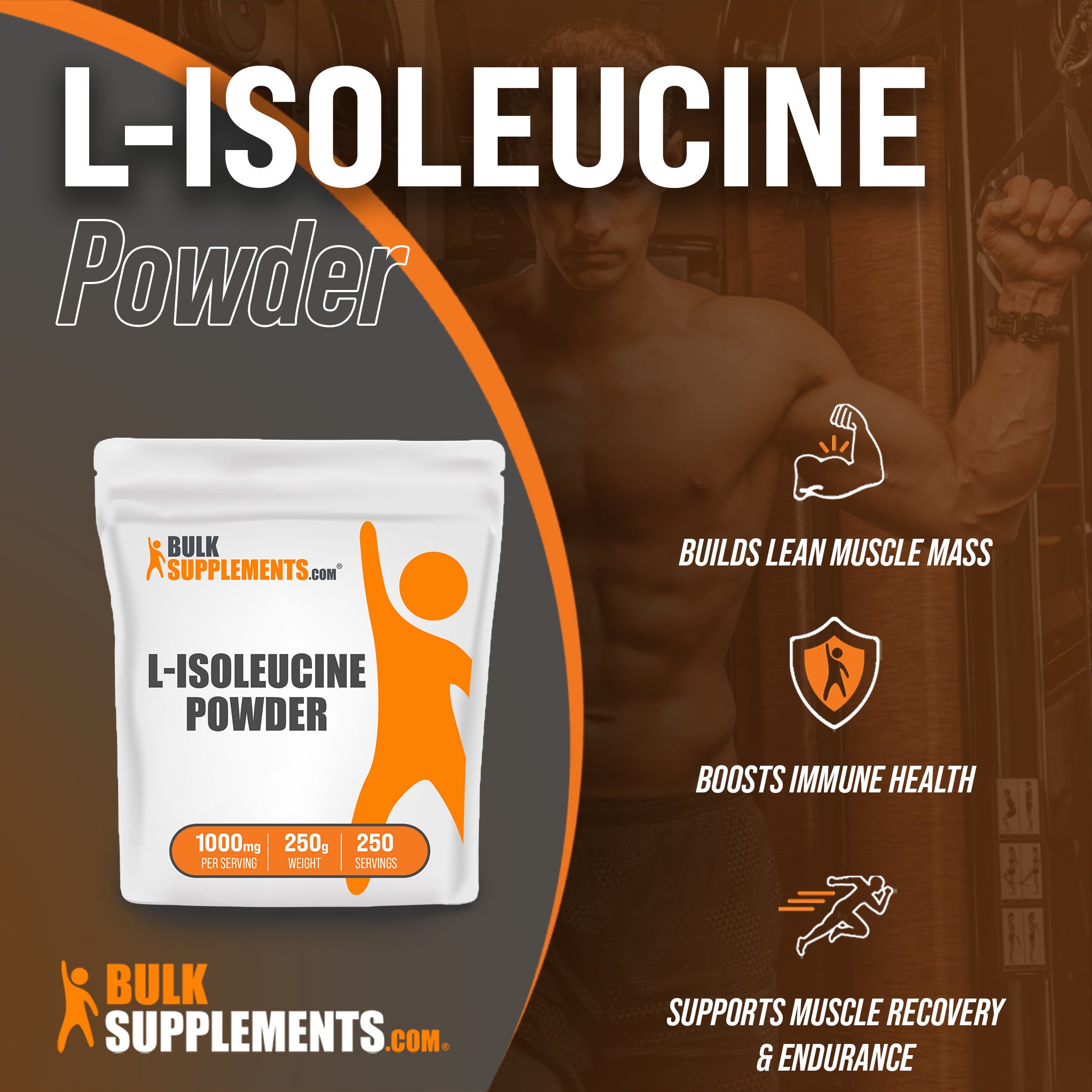 Benefits of L-Isoleucine: builds lean muscle mass, boosts immune health, supports muscle recovery and endurance