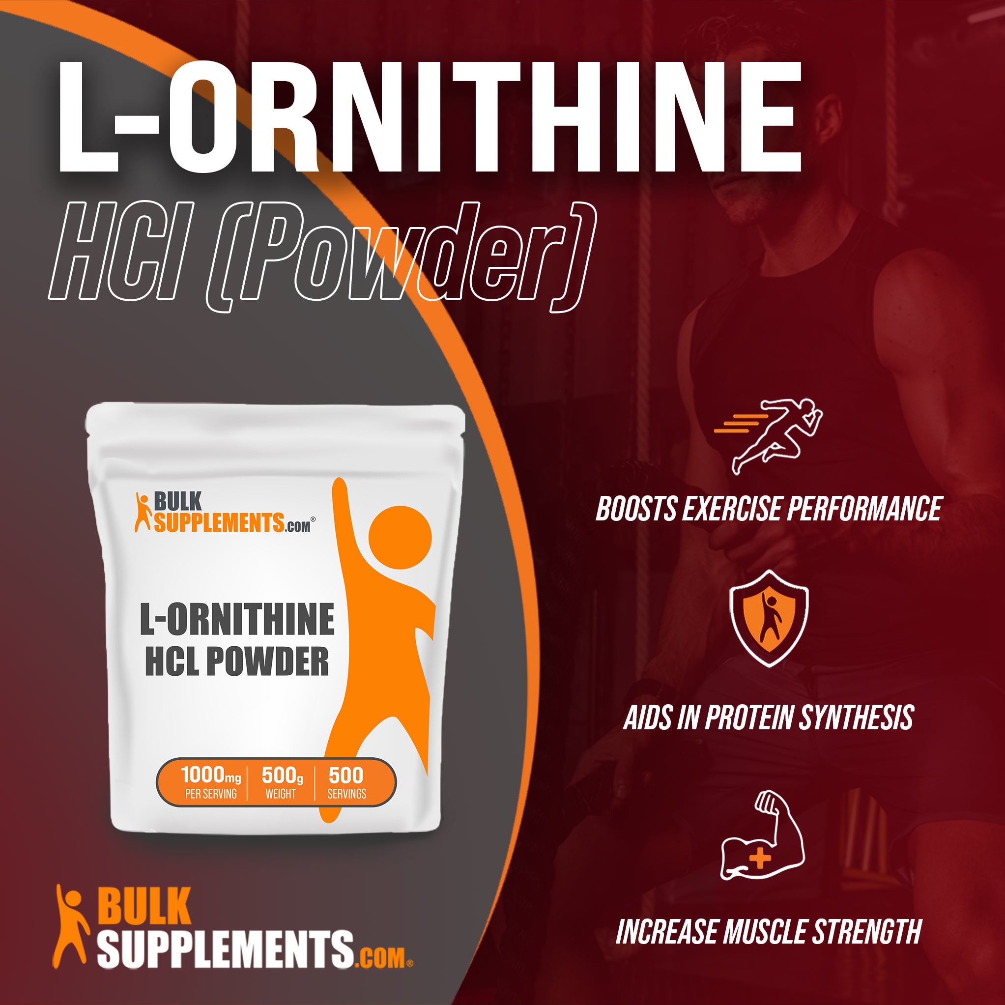 Benefits of L-Ornithine HCl: boosts exercise performance, aids in protein synthesis, increase muscle strength