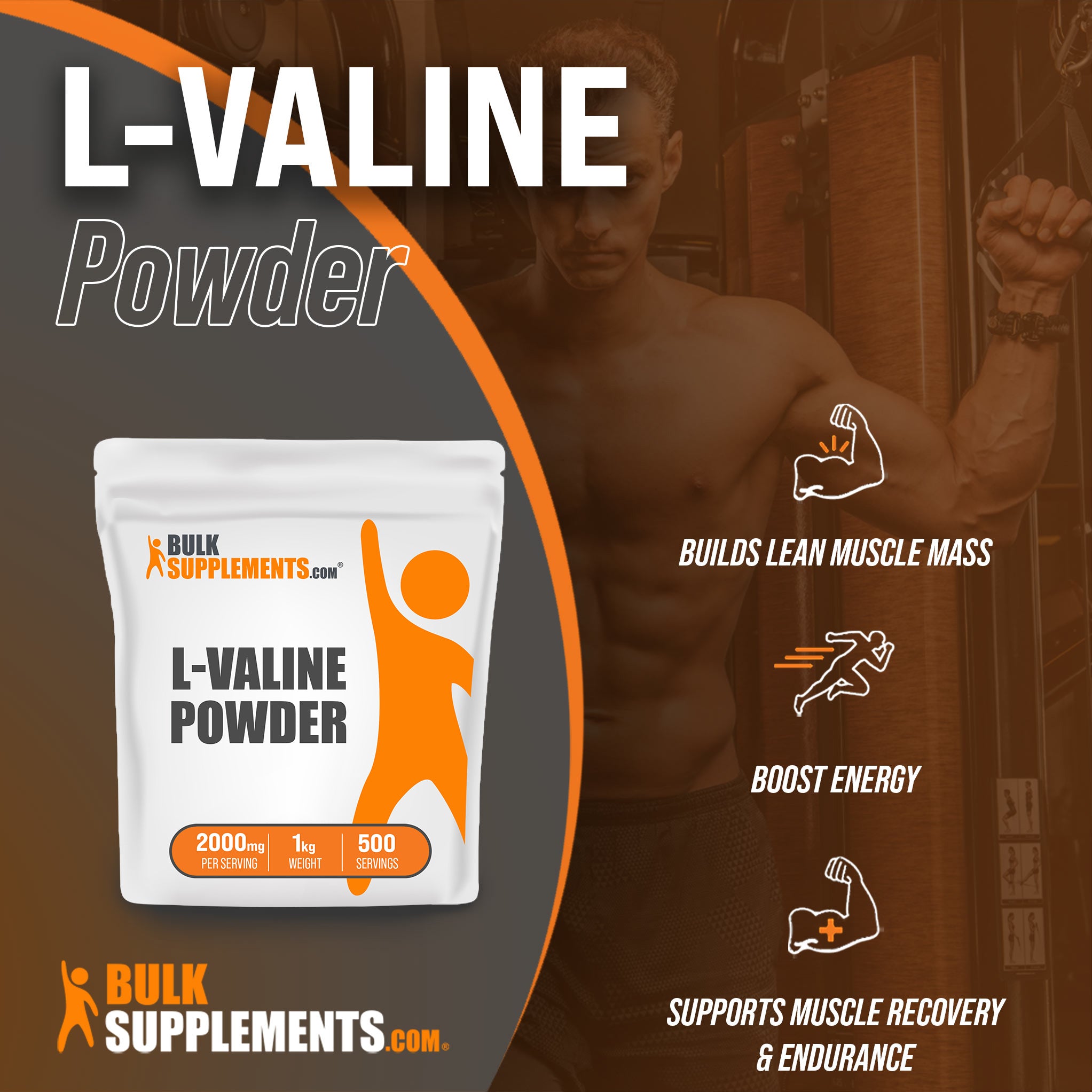 Benefits of L-Valine: builds lean muscle mass, boost energy, supports muscle recovery and endurance