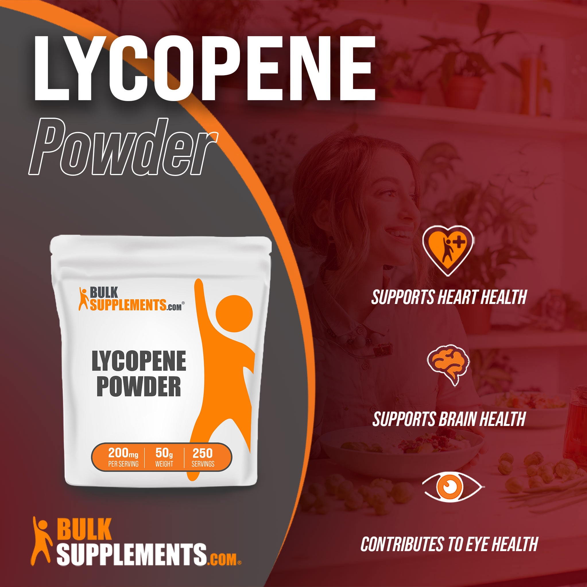 Benefits of Lycopene: supports heart health, supports brain health, contributes to eye health