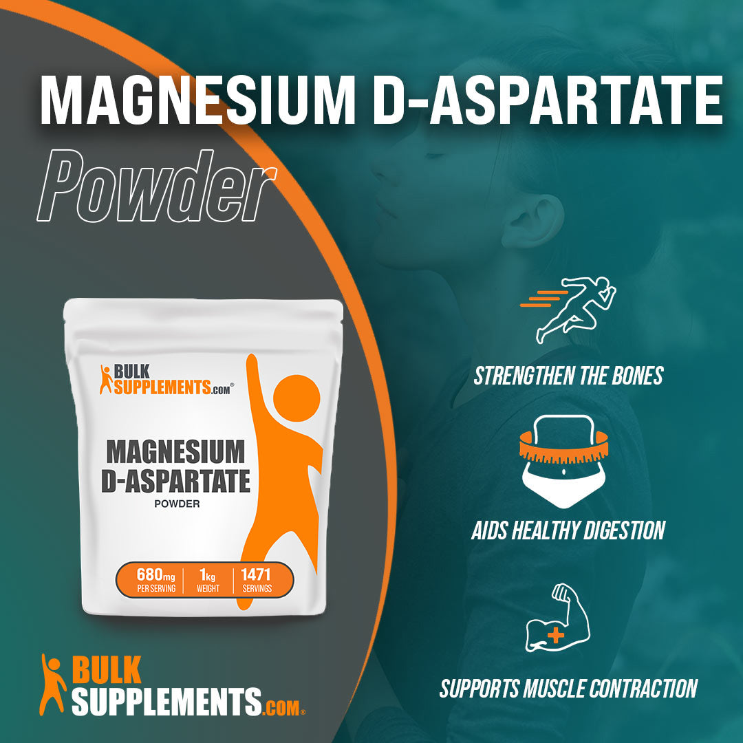 Benefits of Magnesium D-Aspartate: strengthen the bones, aids healthy digestion, supports muscle contraction