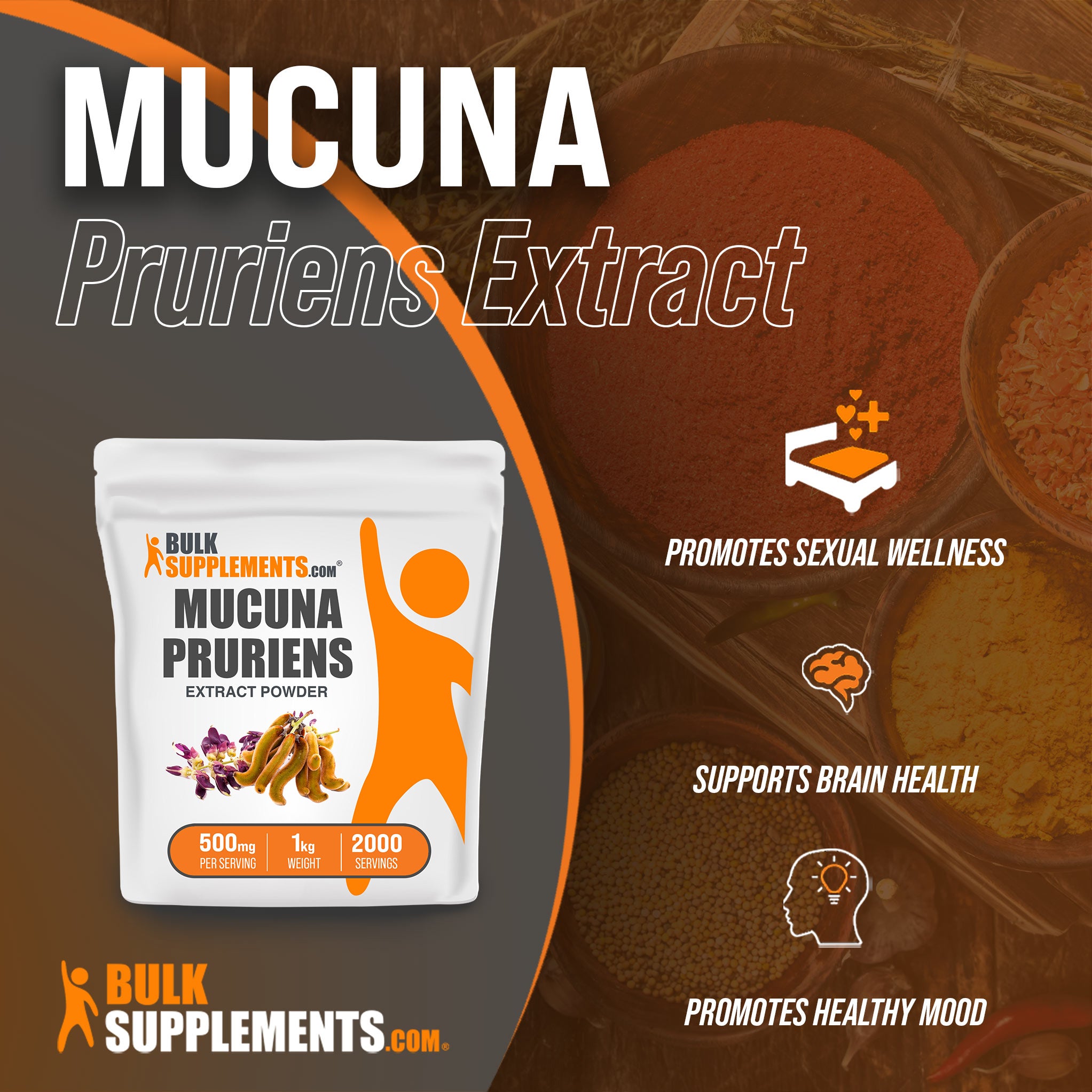Benefits of Mucuna Pruriens Extract: promotes sexual wellness, supports brain health, promotes healthy mood