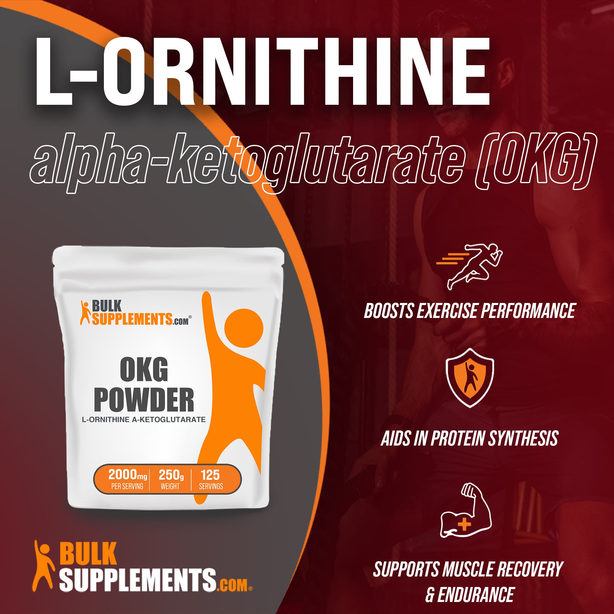 Benefits of L-Ornithine a-Ketoglutarate (OKG): boosts exercise performance, aids in protein synthesis, supports muscle recovery and endurance