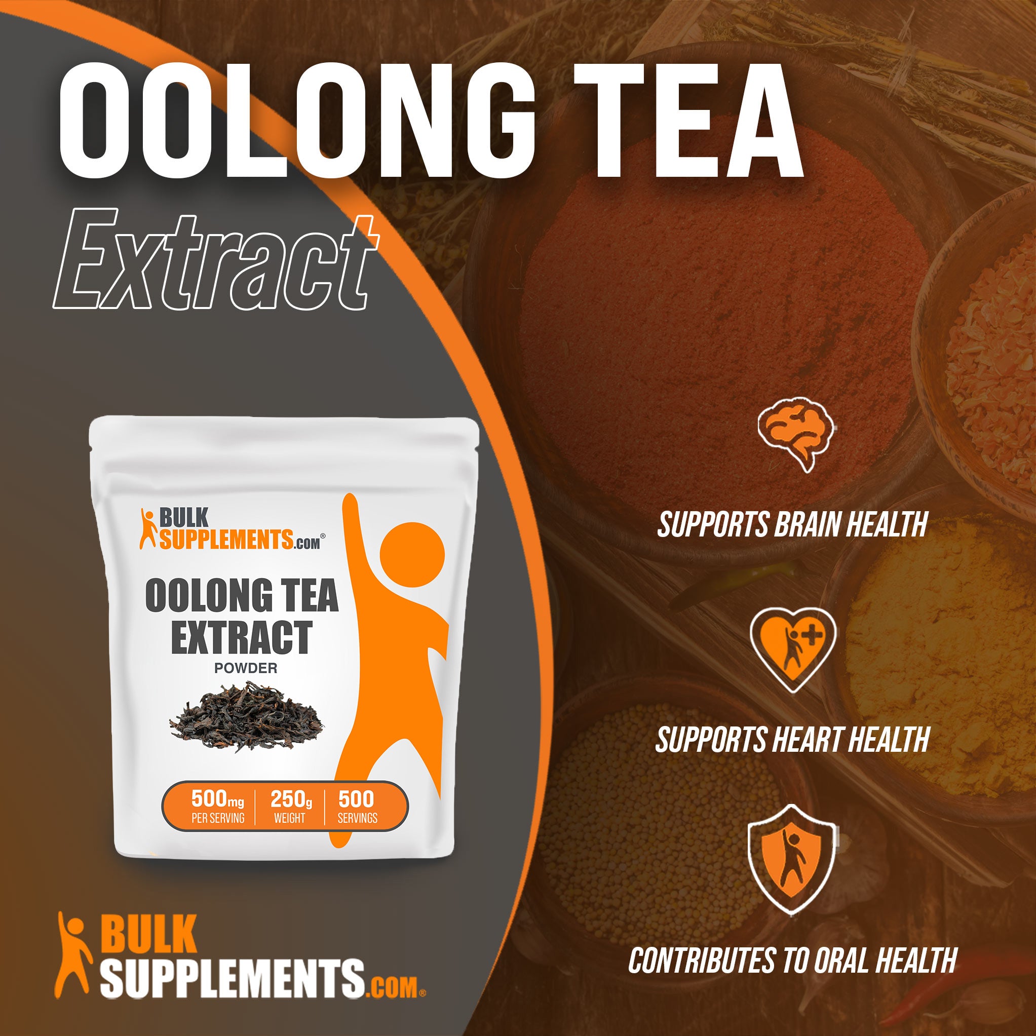 Benefits of Oolong Tea Extract: supports brain health, supports heart health, contributes to oral health