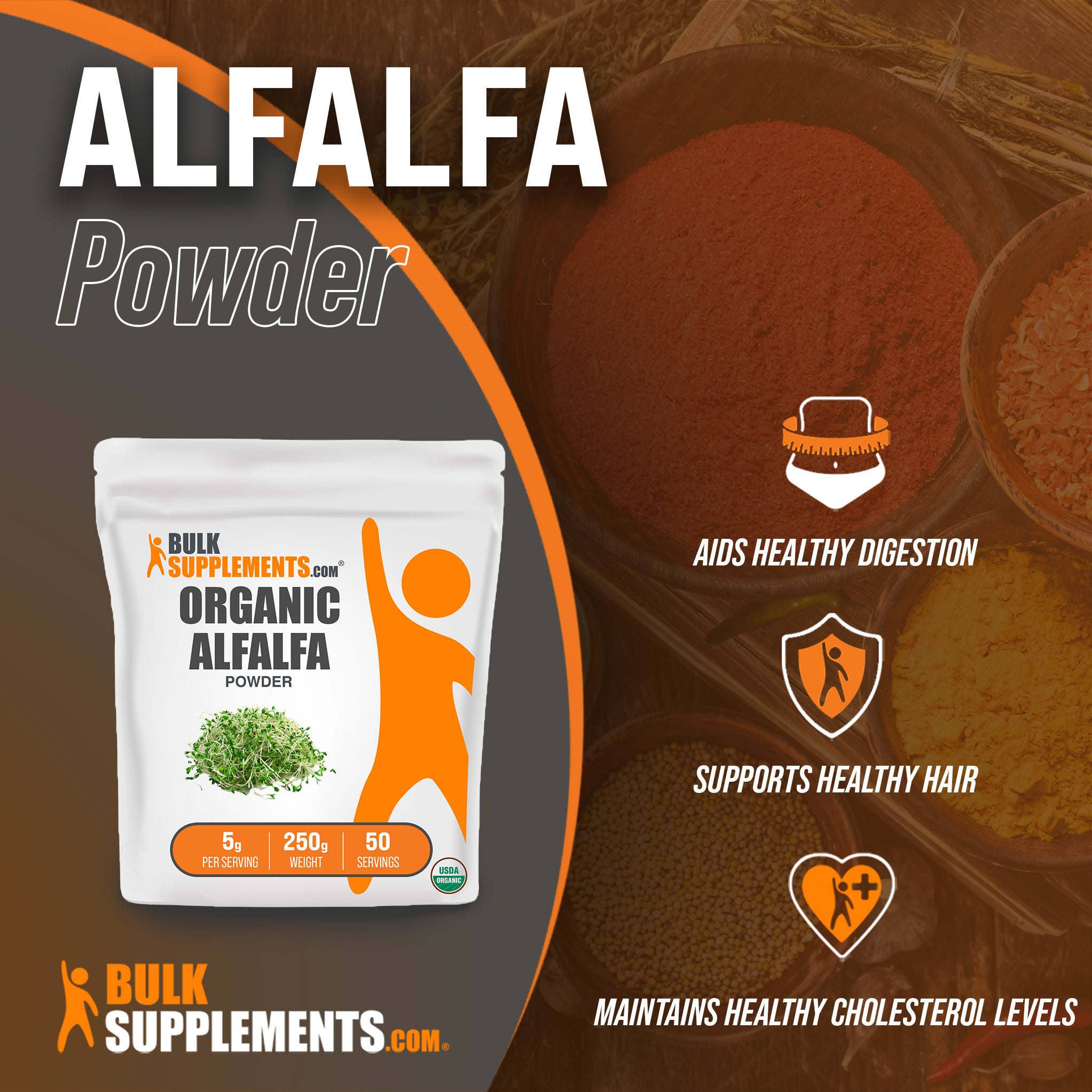 Benefits of Organic Alfalfa Powder: aids healthy digestion, supports healthy hair, maintains healthy cholesterol levels