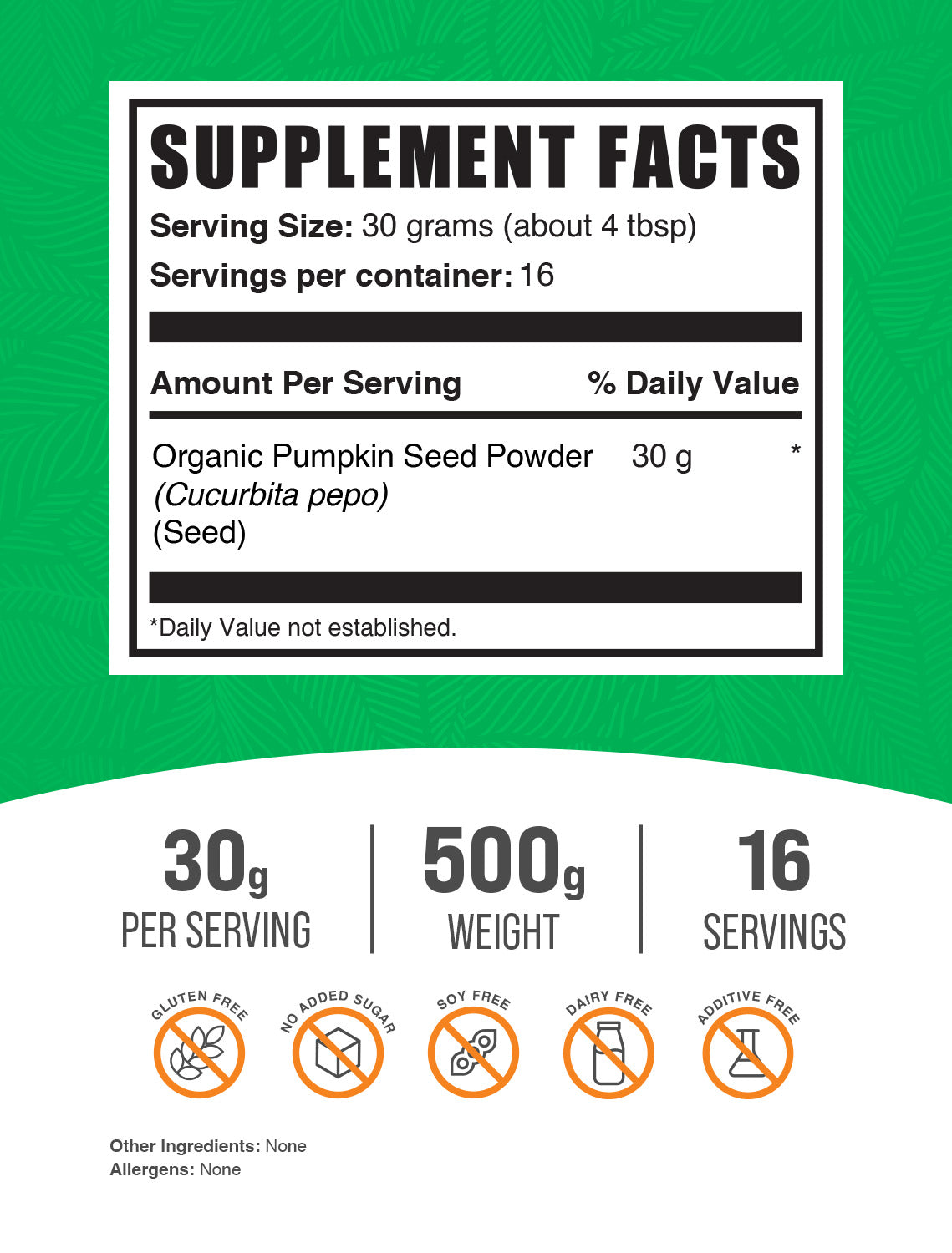 Organic Pumpkin Seed powder label 500g