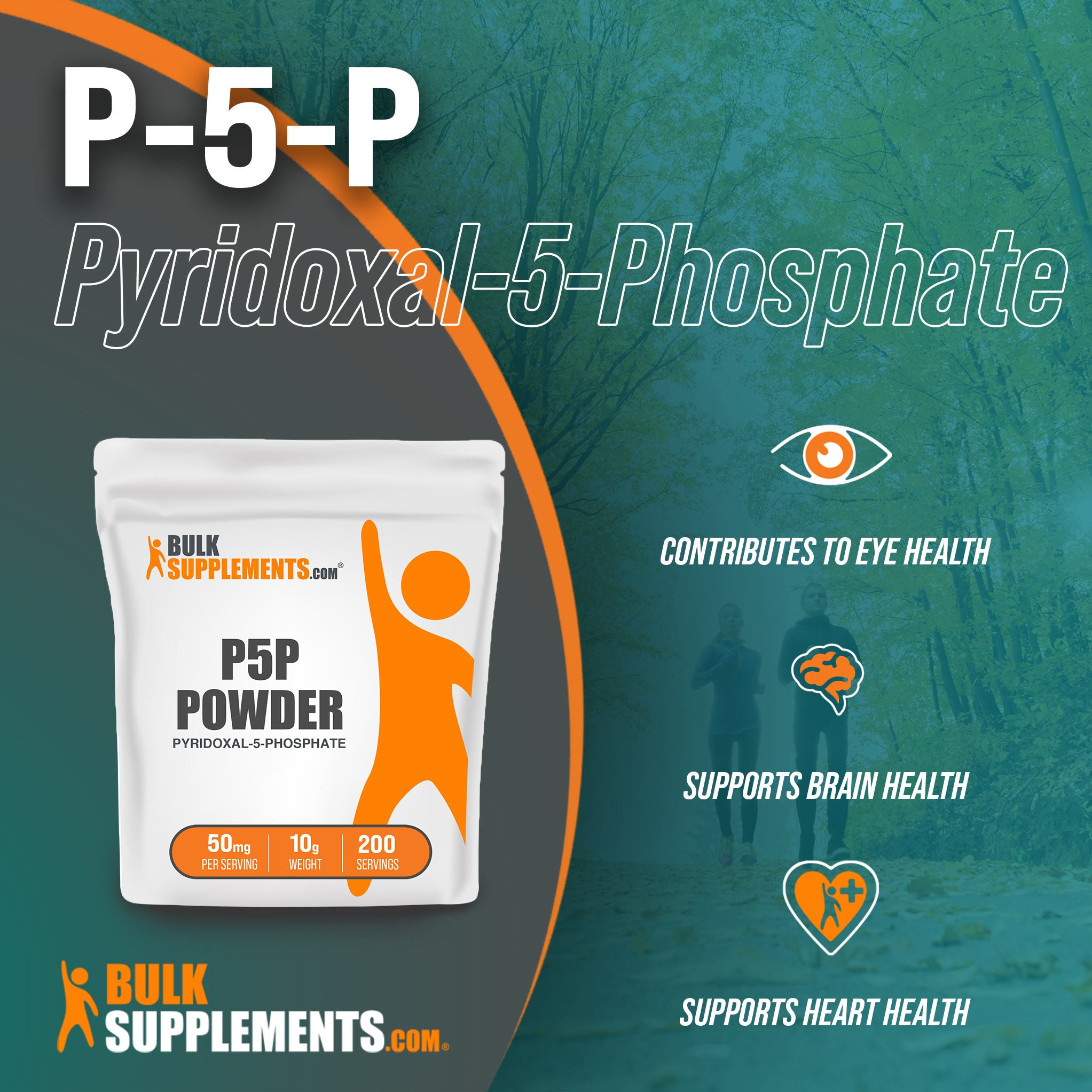 Benefits of P5P Pyridoxal-5-Phosphate: contributes to eye health, supports brain health, supports heart health