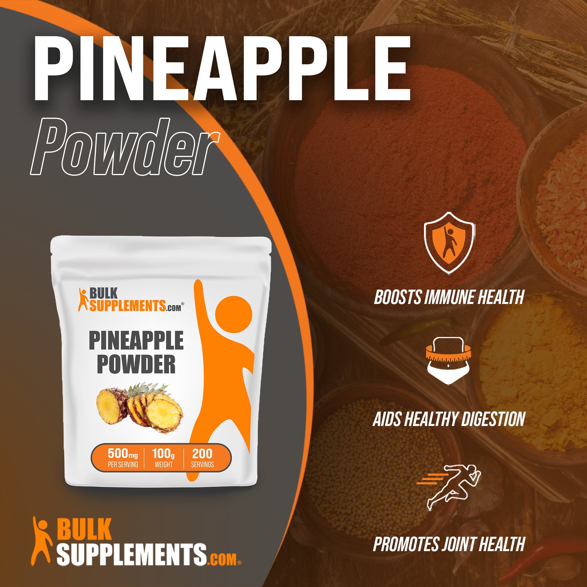 Pineapple Powder: boosts immune health, aids healthy digestion, promotes joint health