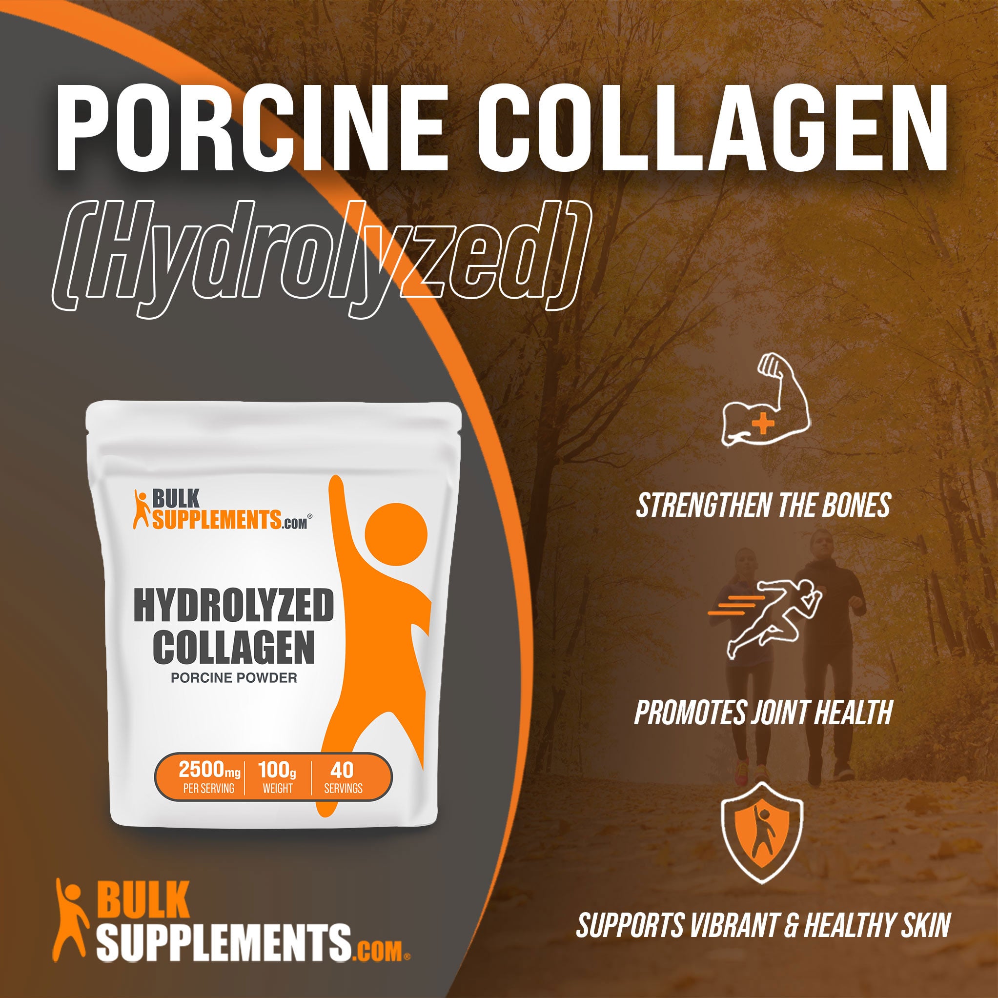 Benefits of Porcine Collagen Hydrolyzed; strengthen the bones, promotes joint health, supports vibrant and healthy skin