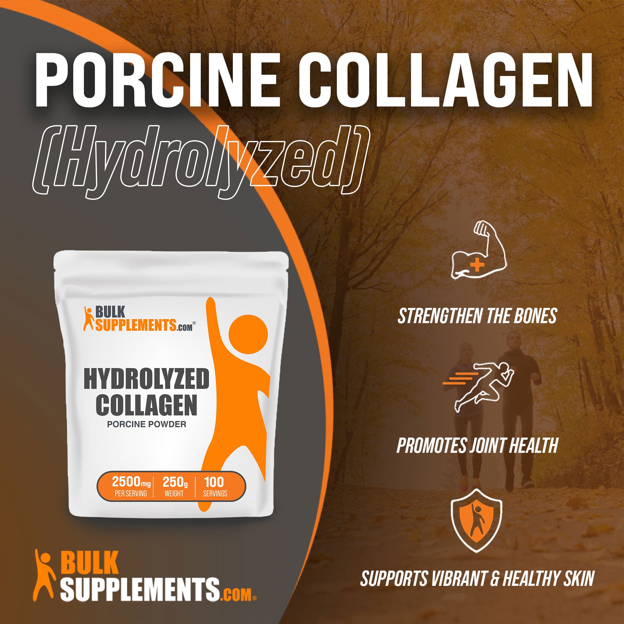 Benefits of Porcine Collagen Hydrolyzed; strengthen the bones, promotes joint health, supports vibrant and healthy skin