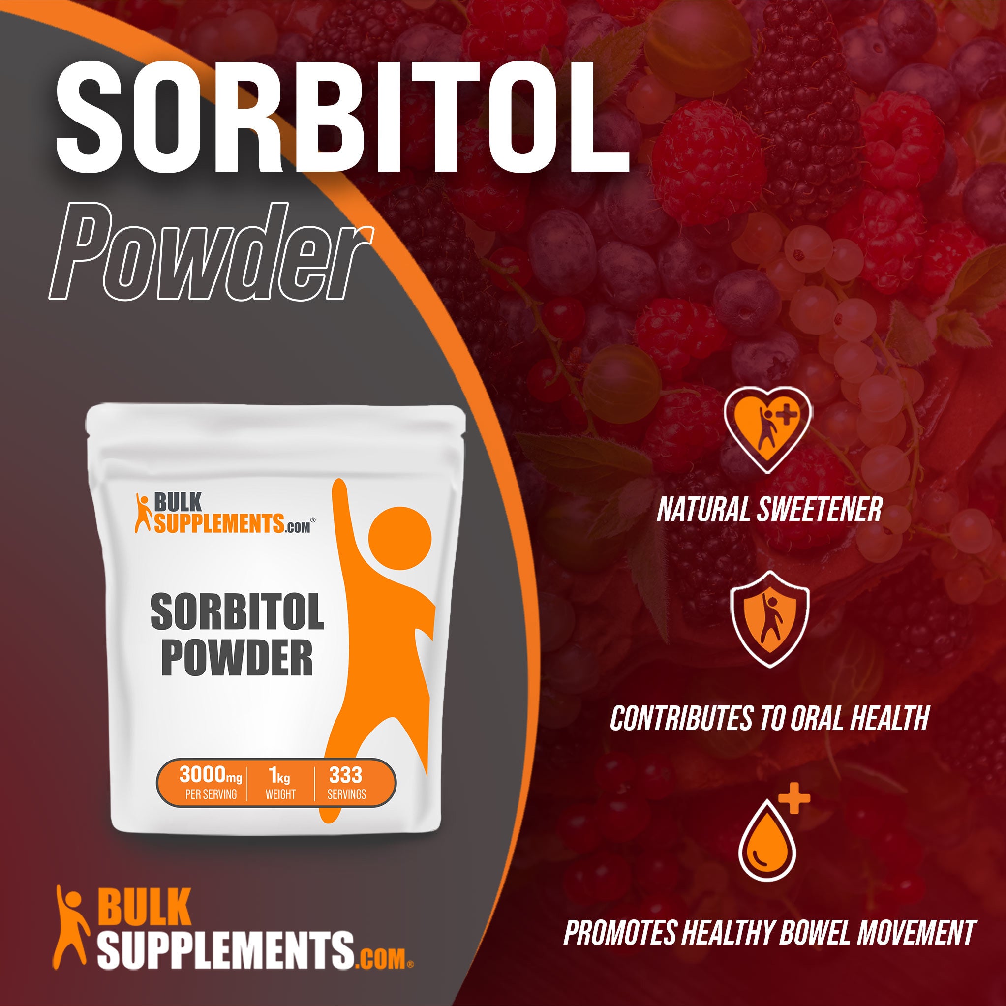Benefits of Sorbitol Powder: natural sweetener, contributes to oral health, promotes healthy bowel movement