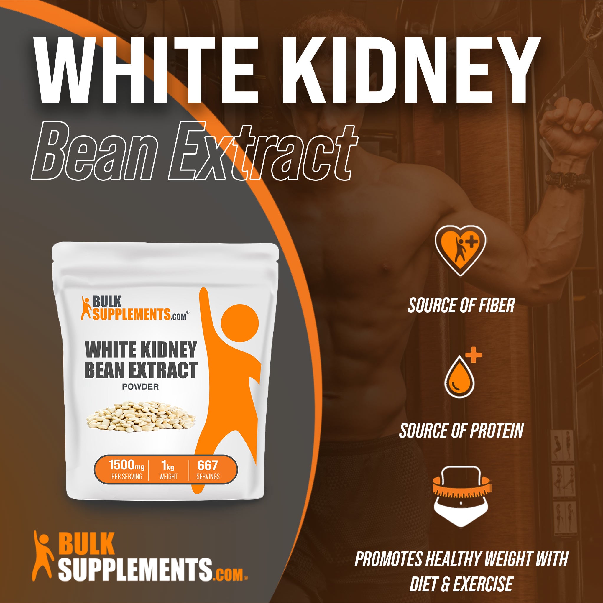 Benefits of White Kidney Bean Extract: source of fiber, source of protein, promotes healthy weight with diet and exercise